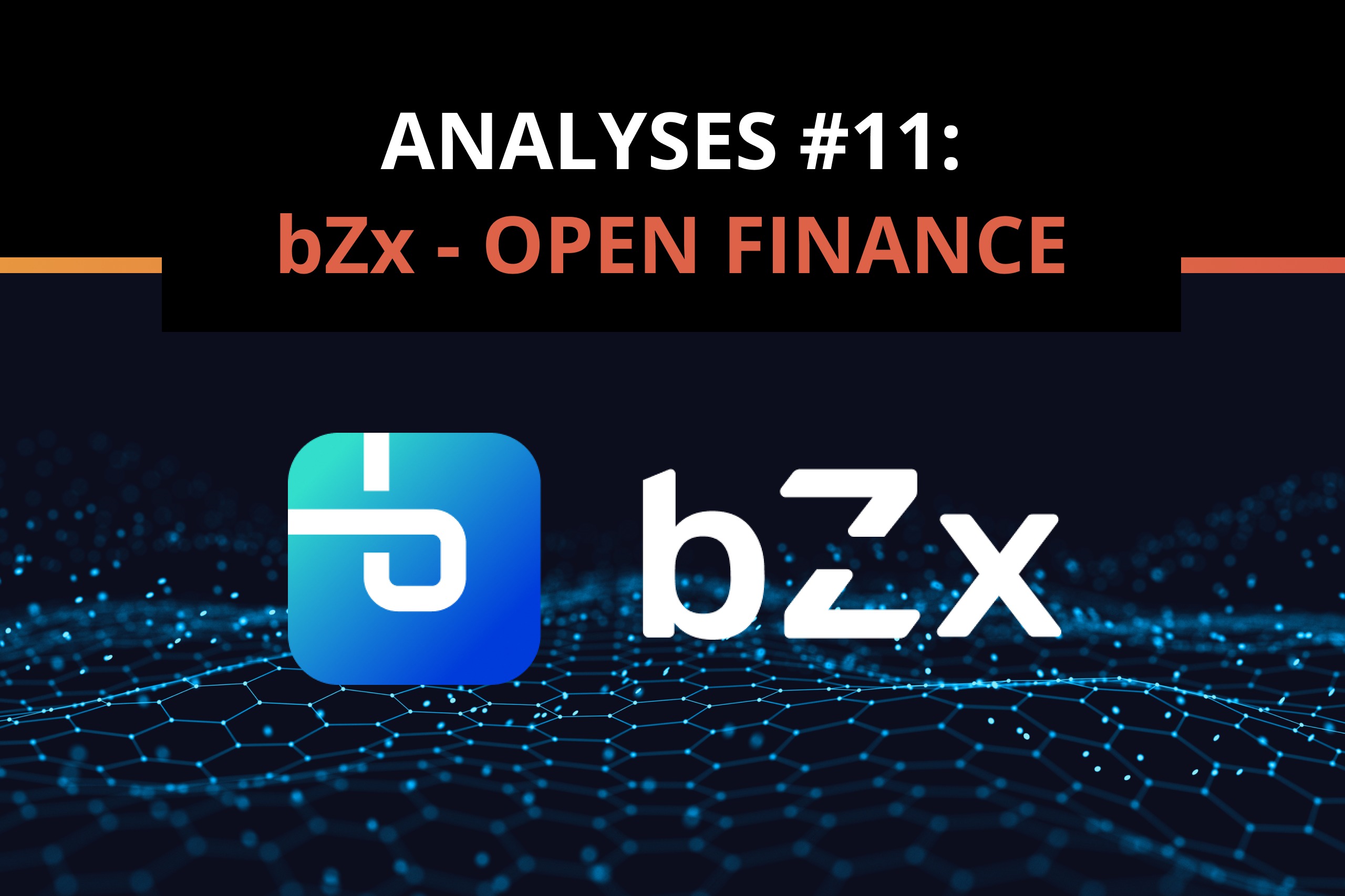 bZx – The most powerful open finance protocol?