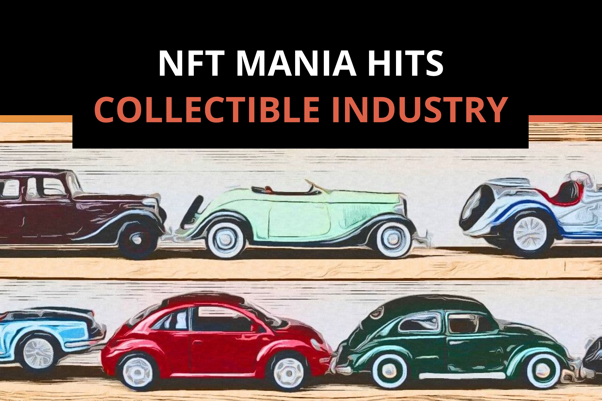 NFT mania hits the collectible industry