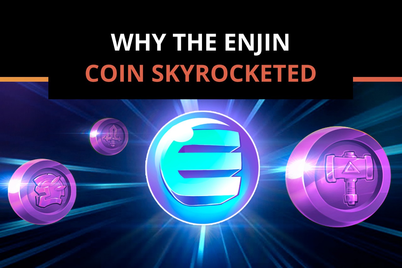 Reasons why Enjin (ENJ) price has skyrocketed over the last month