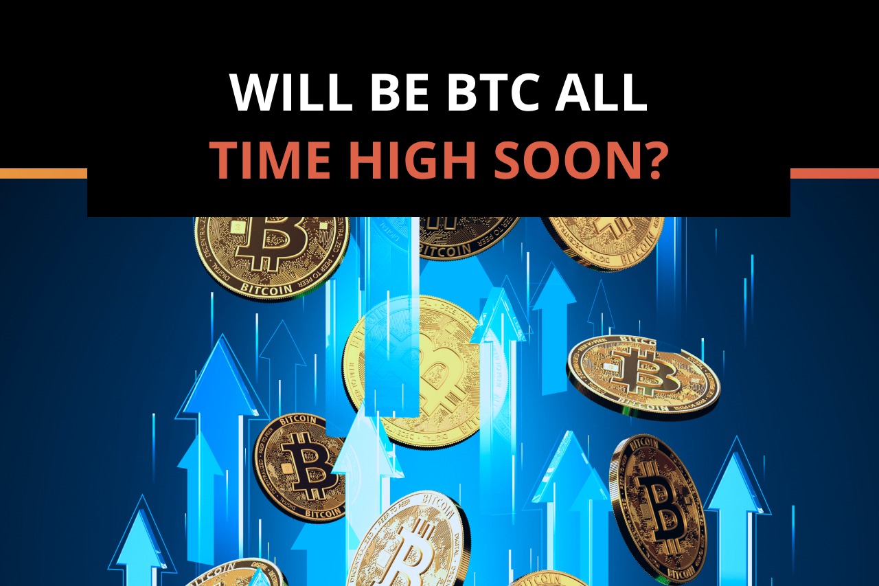 Will Bitcoin be all-time high soon?