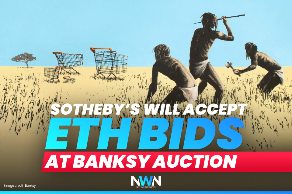 Sotheby’s Will Accept ETH Bids at Banksy Auction