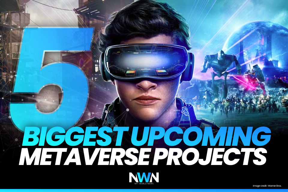 5 Biggest Upcoming Metaverse Projects