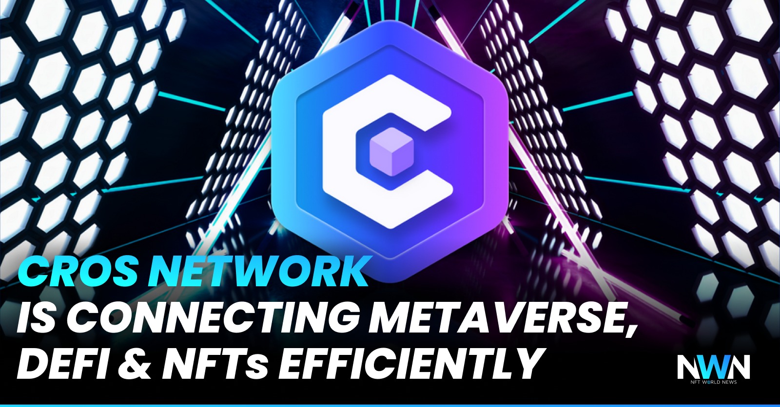 Cros Is Connecting Metaverse, DeFi and NFTs Efficiently