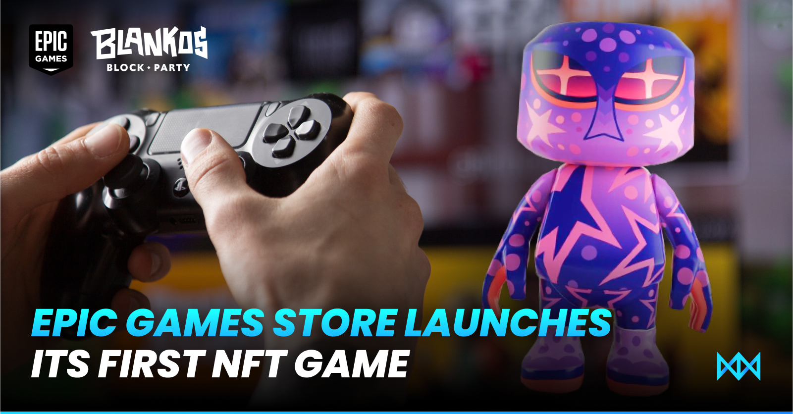 Epic Games Store has launched its first NFT game the Blankos Block Party