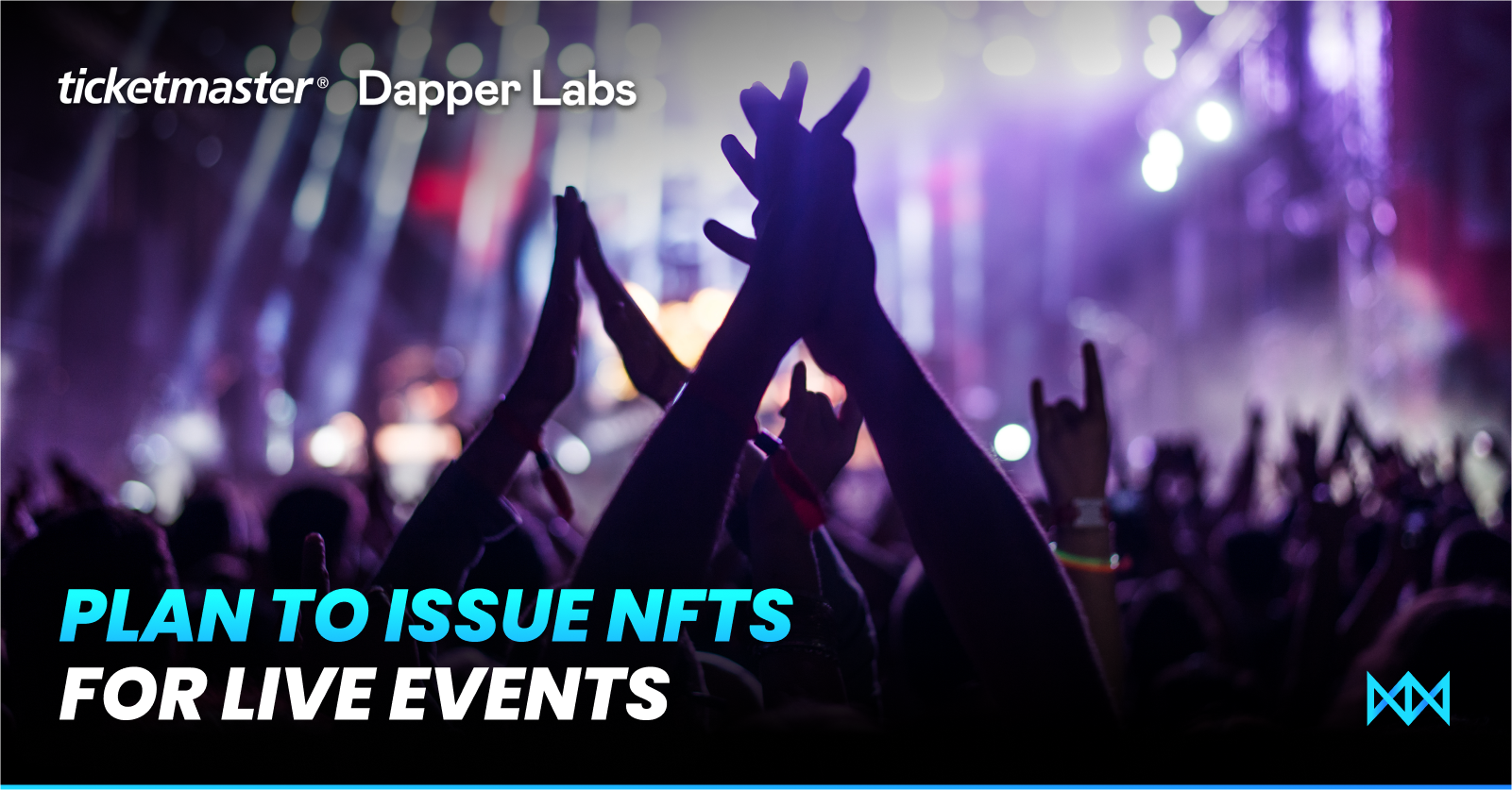 Ticketmaster Joins Hands With Dapper to Issue NFTs for Live Events