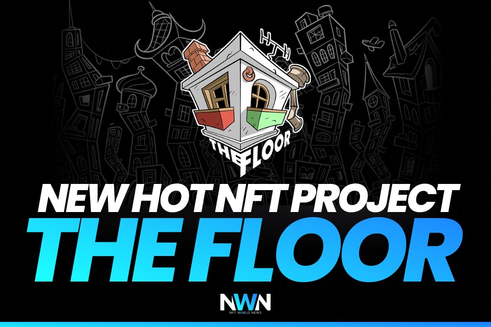 New Hot NFT project - The Floor