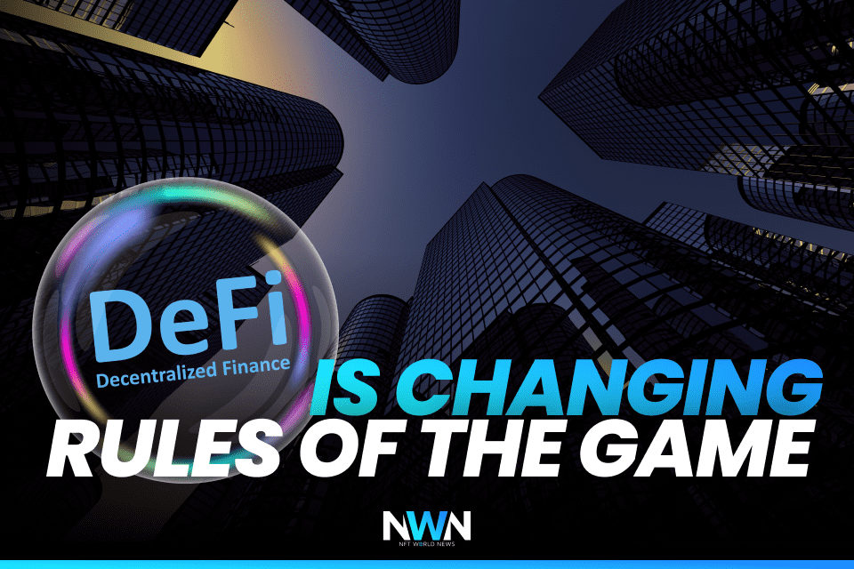 DeFi is changing rules of the game