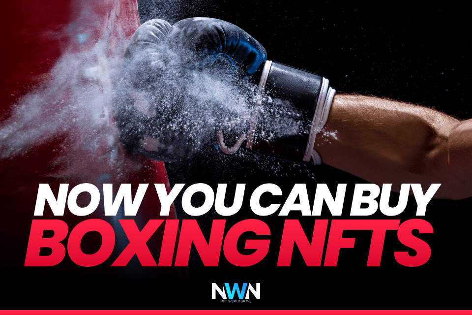 Now You Can Buy Boxing NFTs