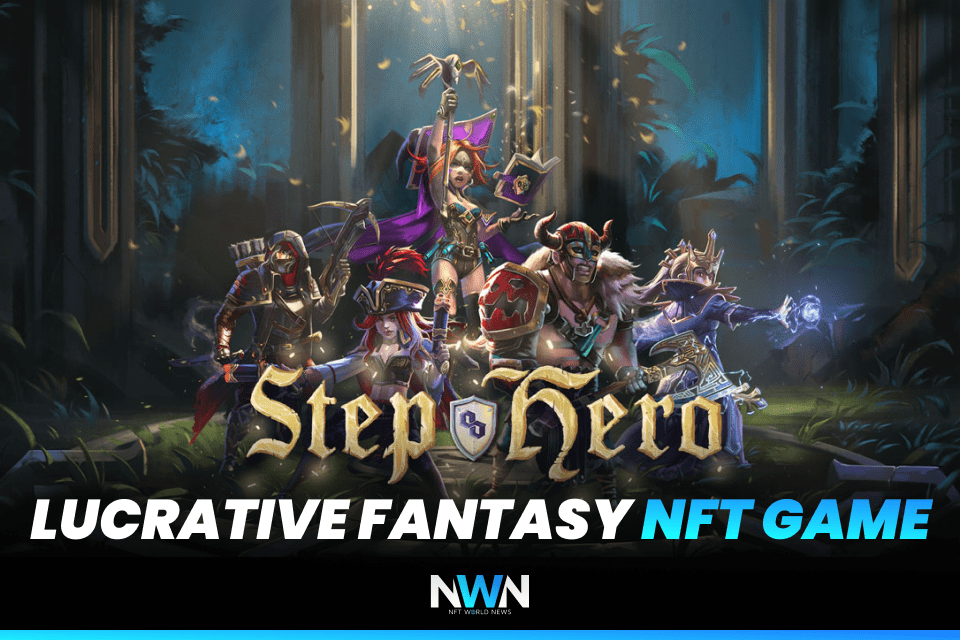 Step Hero - Lucrative Fantasy NFT Game