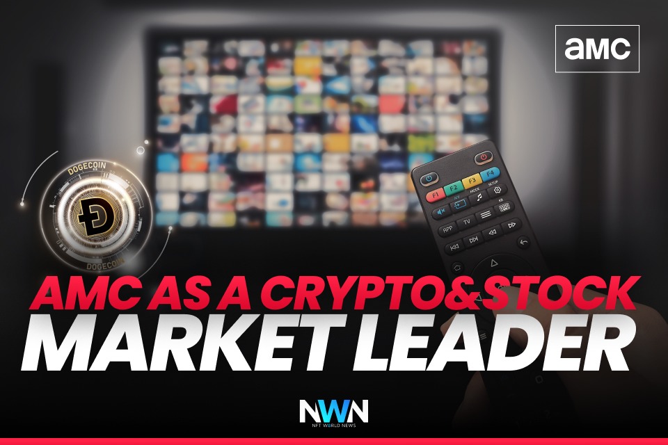 AMC as a crypto and stock market leader