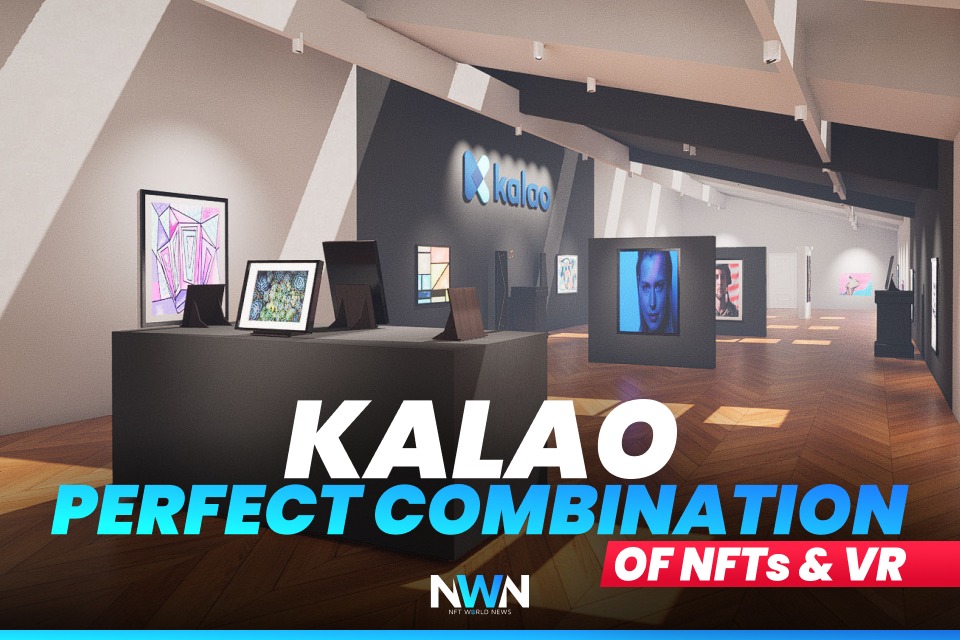 Kalao - Perfect Combination of NFTs & VR