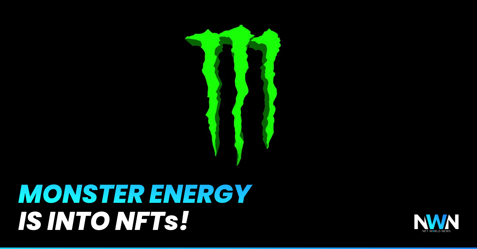 Monster Energy Expressed Clear Interest Into NFTs And Metaverse