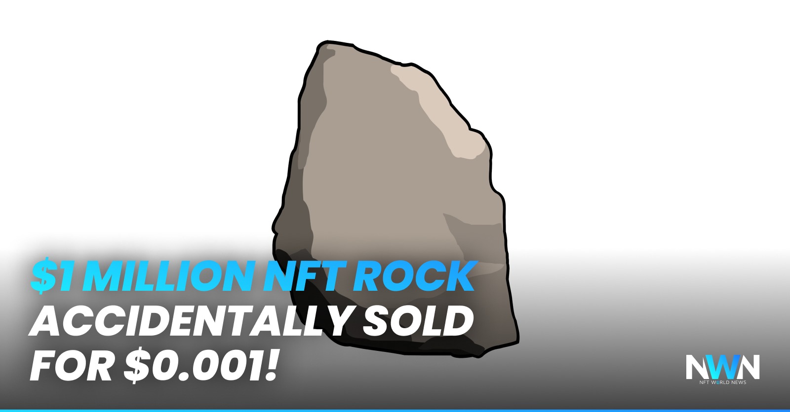 $1 Million NFT Rock Accidentally Sold For $0.001!