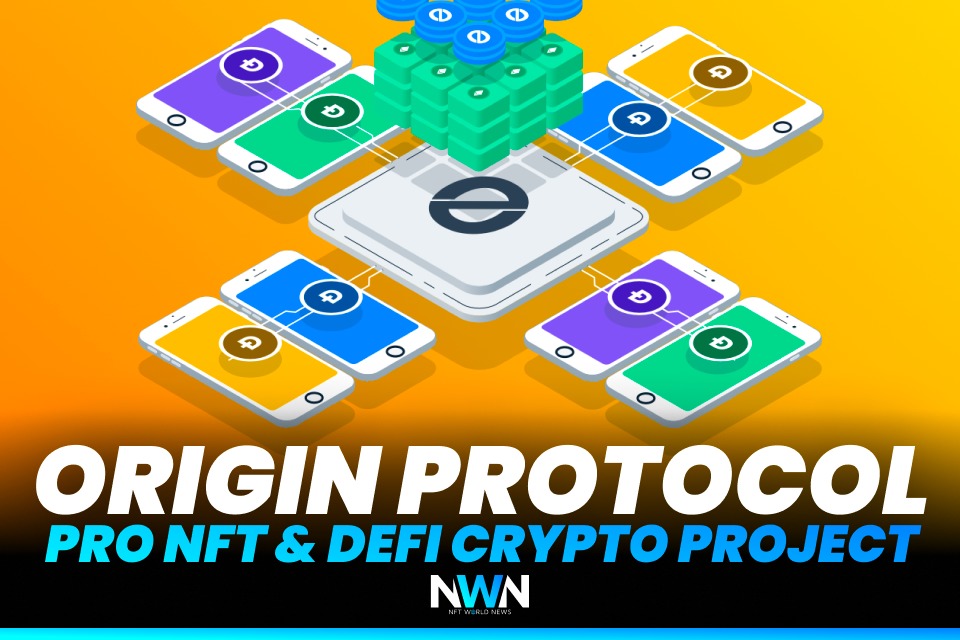 Origin Protocol - Pro NFT & DeFi Crypto Project