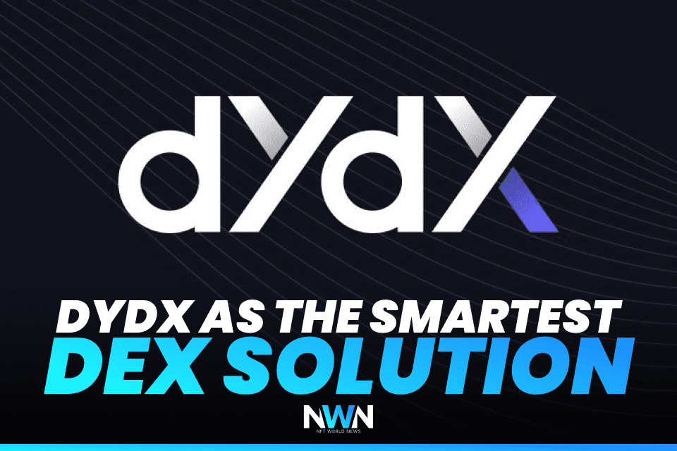 dYdX As The Smartest DEX Solution