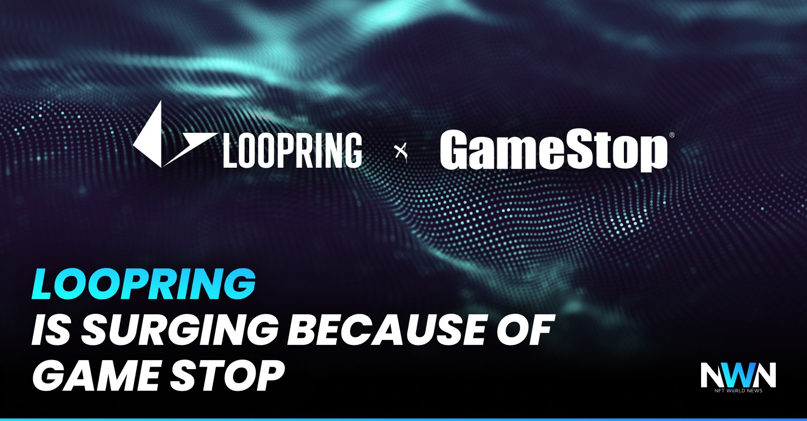 Loopring Is Skyrocketing After The Launch Of Gamestop’s NFT Marketplace