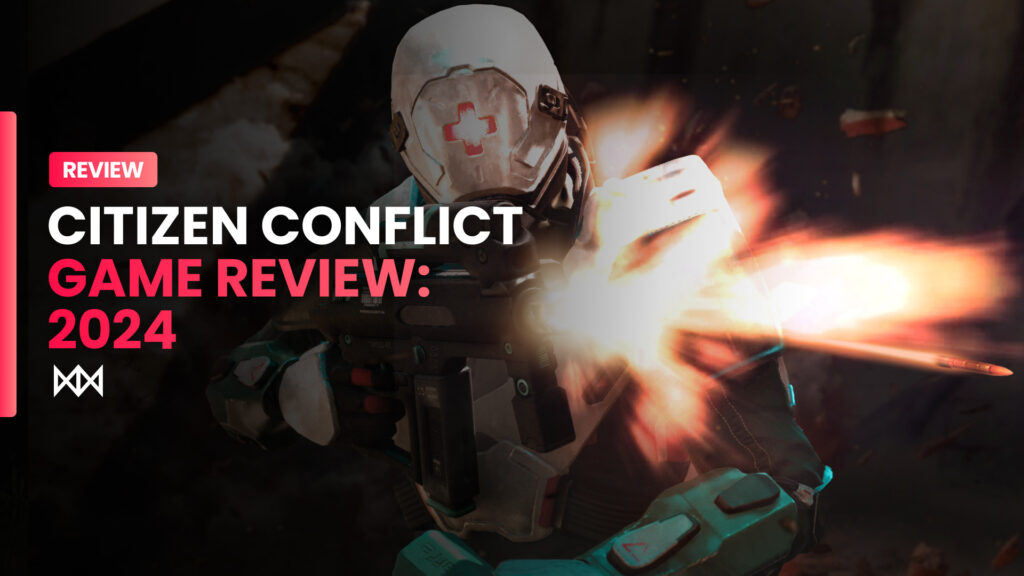 Citizen Conflict - the latest gameplay review of 2024
